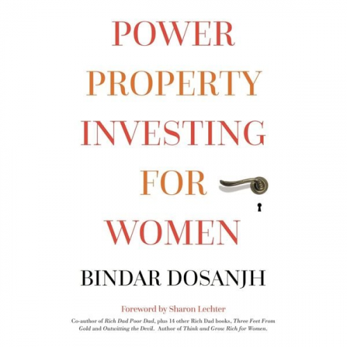 Bindar Dosanjh - Power Property Investing for Women