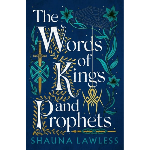 Shauna Lawless - The Words of Kings and Prophets