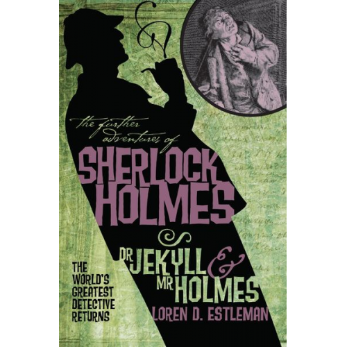 Loren Estleman - The Further Adventures of Sherlock Holmes: Dr. Jekyll and Mr. Holmes