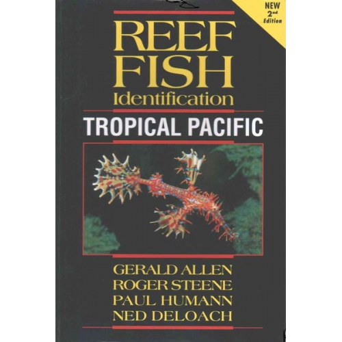 Gerald Allen Roger Steene Paul Humann Ned Deloach - Reef Fish Identification