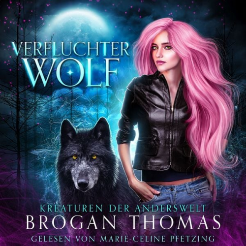 Brogan Thomas - Verfluchter Wolf – Kreaturen der Anderswelt