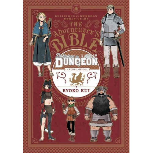 Abigail Blackman Ryoko Kui Taylor Engel - Delicious in Dungeon World Guide: The Adventurer's Bible