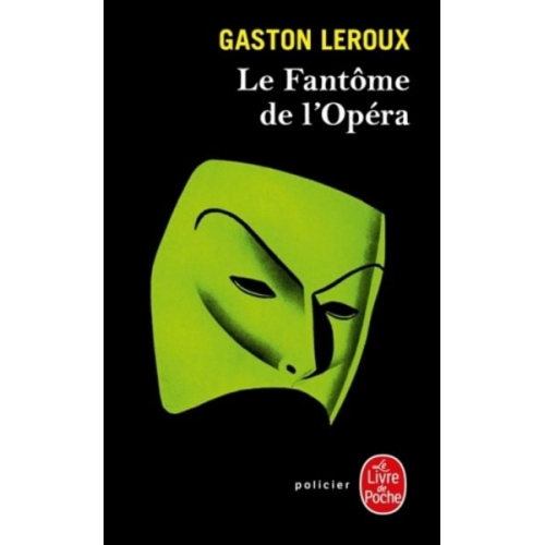 Gaston Leroux - Le Fantome de l' Opera