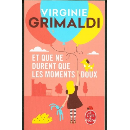 Virginie Grimaldi - Et que ne durent que les moments doux