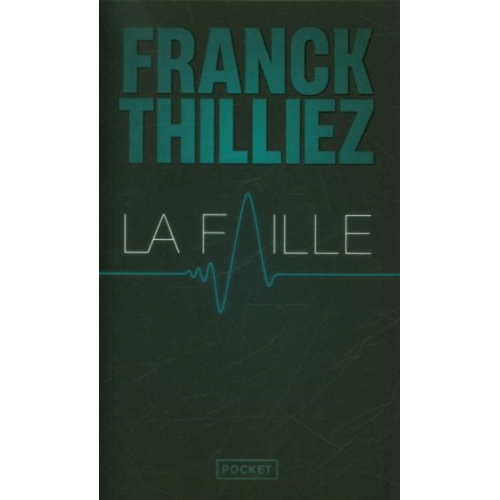 Franck Thilliez - La Faille