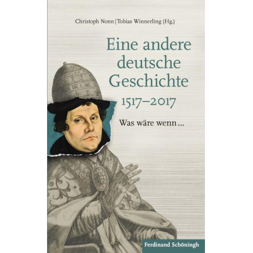 Eine andere deutsche Geschichte 1517–2017