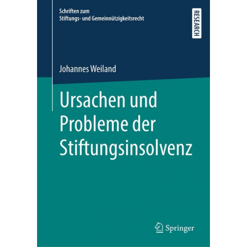 Johannes Weiland - Ursachen und Probleme der Stiftungsinsolvenz