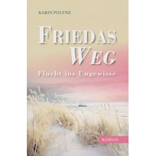 Karin Polenz - Friedas Weg