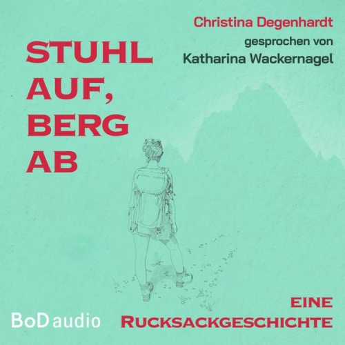 Christina Degenhardt - Stuhl auf, Berg ab