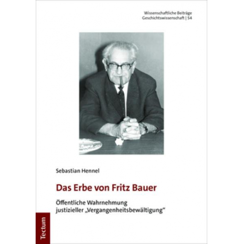 Sebastian Hennel - Das Erbe von Fritz Bauer