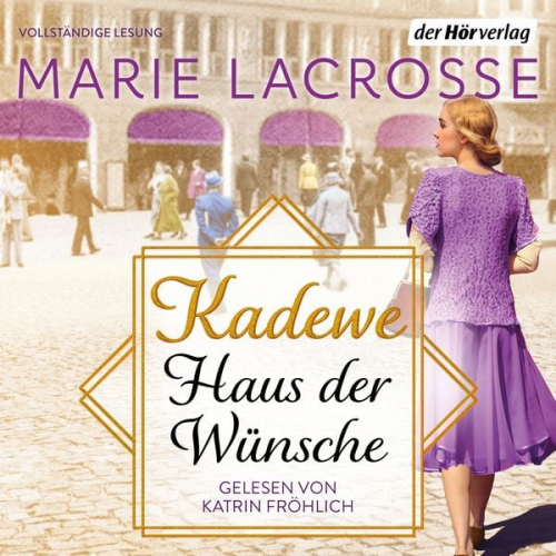 Marie Lacrosse - KaDeWe. Haus der Wünsche