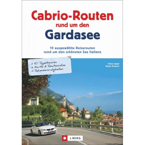 Petra Kratzert Ralf Kratzert - Cabrio-Routen rund um den Gardasee