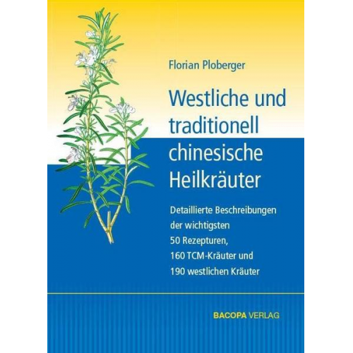 Florian Ploberger - Westliche und traditionell chinesische Heilkräuter