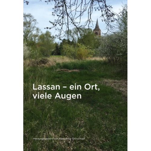 Lassan – ein Ort, viele Augen auf die kleinste Stadt von Vorpommern