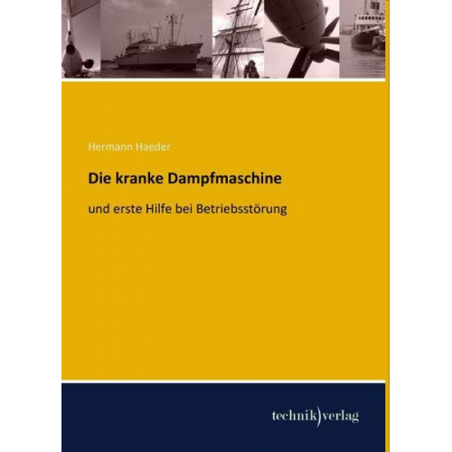 Hermann Haeder - Die kranke Dampfmaschine