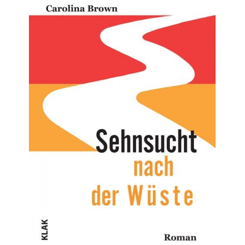 Carolina Brown - Sehnsucht nach der Wüste