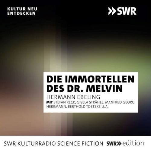 Hermann Ebeling - Die Immortellen des Dr. Melvin