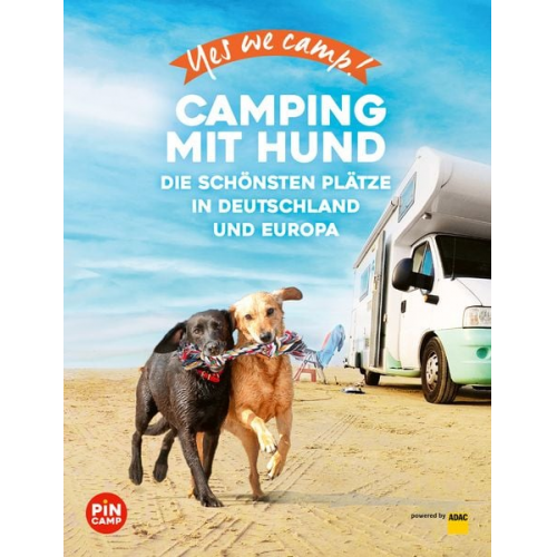 Andrea Lammert Angelika Mandler-Saul - Yes we camp! Camping mit Hund