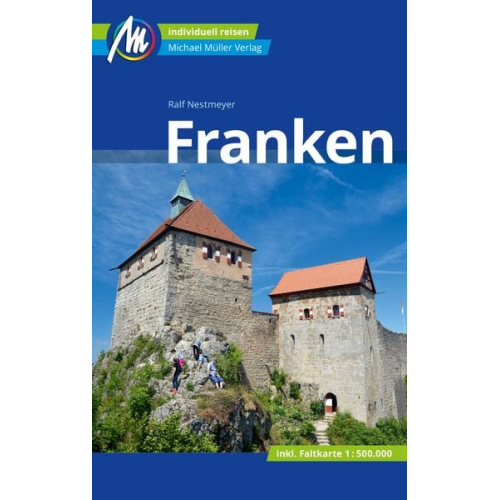 Ralf Nestmeyer - Franken Reiseführer Michael Müller Verlag