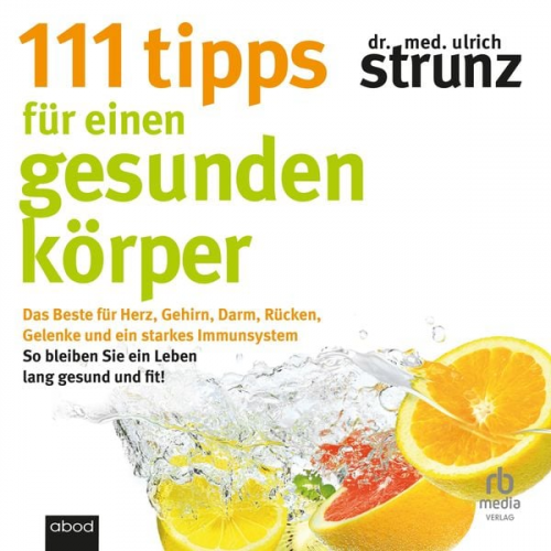 Ulrich Strunz - 111 Tipps für einen gesunden Körper