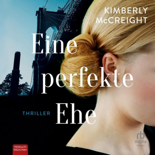 Kimberly McCreight - Eine perfekte Ehe