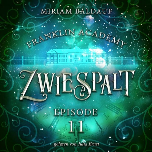 Miriam Baldauf - Franklin Academy, Episode 11 - Zwiespalt