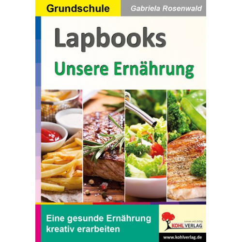 Gabriela Rosenwald - Lapbooks Unsere Ernährung