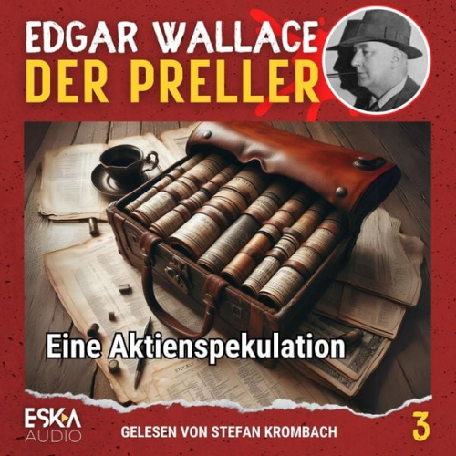 Edgar Wallace - Eine Aktienspekulation