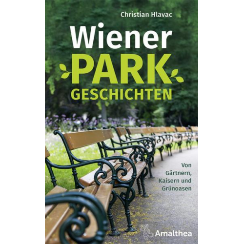 Christian Hlavac - Wiener Parkgeschichten