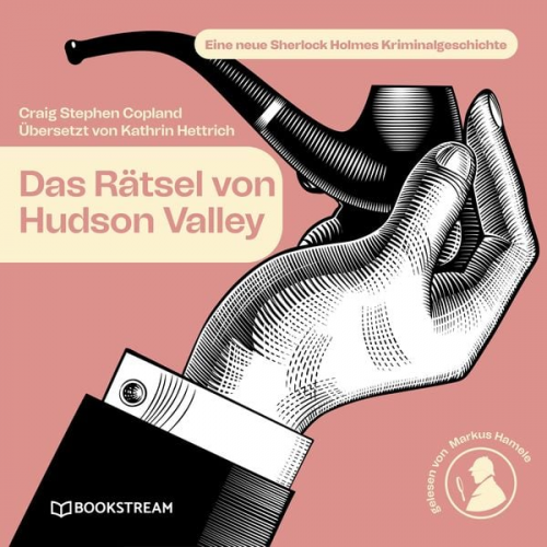 Arthur Conan Doyle Craig Stephen Copland Kathrin Hettrich - Das Rätsel von Hudson Valley