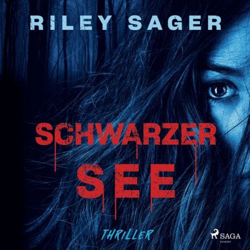 Riley Sager - Schwarzer See