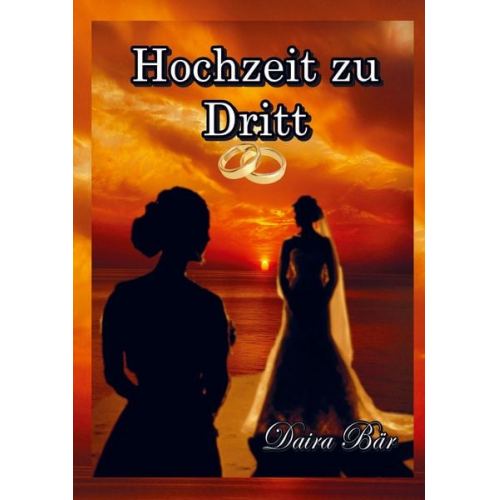 Daira Bär - Hochzeit zu Dritt