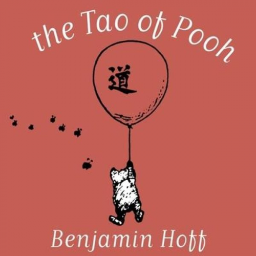 Benjamin Hoff - The Tao of Pooh