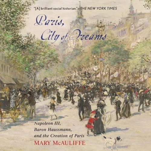 Mary Mcauliffe - Paris, City of Dreams