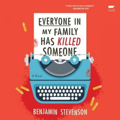 Benjamin Stevenson - Everyone in My Family Has Killed Someone