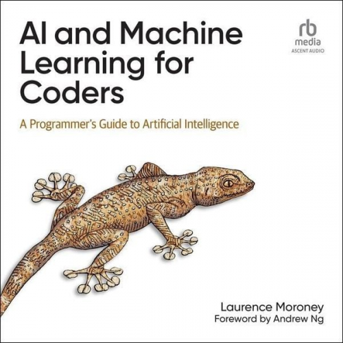 Laurence Moroney - AI and Machine Learning for Coders