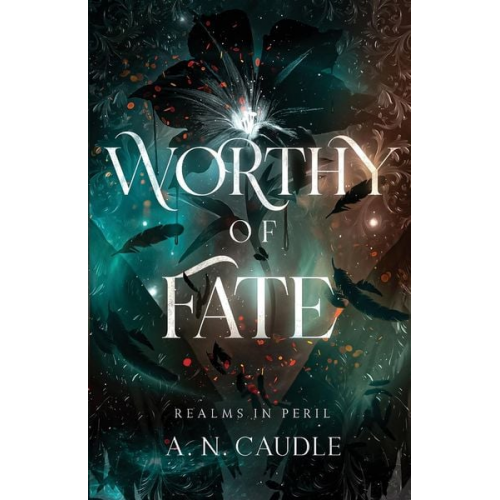 A. N. Caudle - Worthy of Fate