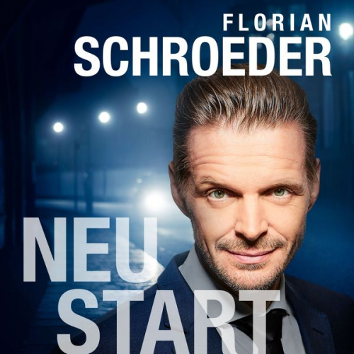 Florian Schroeder - NEUSTART