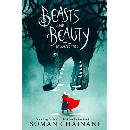 Soman Chainani - Beasts and Beauty