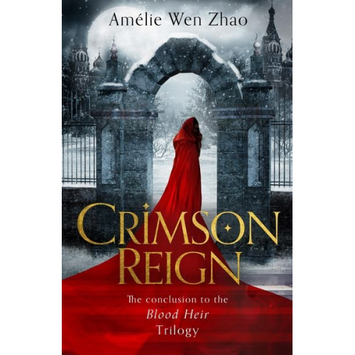 Amélie Wen Zhao - Crimson Reign