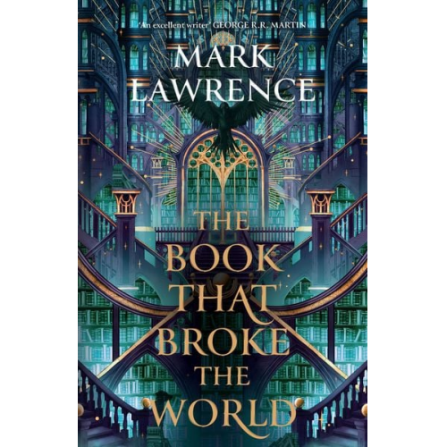 Mark Lawrence - The Book That Broke The World