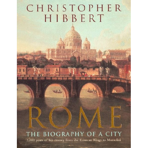 Christopher Hibbert - Rome