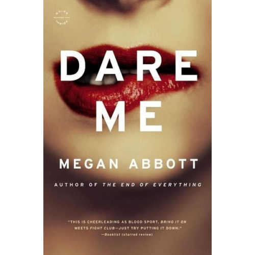 Megan Abbott - Dare Me: A Novel