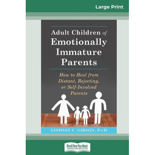 Lindsay C. Gibson - Adult Children of Emotionally Immature Parents