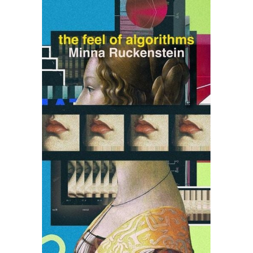 Minna Ruckenstein - The Feel of Algorithms