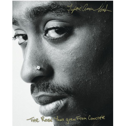 Tupac Shakur - The Rose That Grew from Concrete