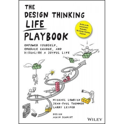 Jean-Paul Thommen Larry Leifer Michael Lewrick - The Design Thinking Life Playbook