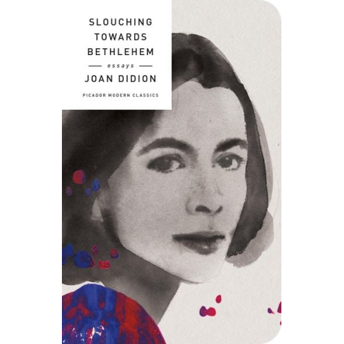 Joan Didion - Slouching Towards Bethlehem