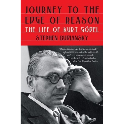 Stephen Budiansky - Journey to the Edge of Reason