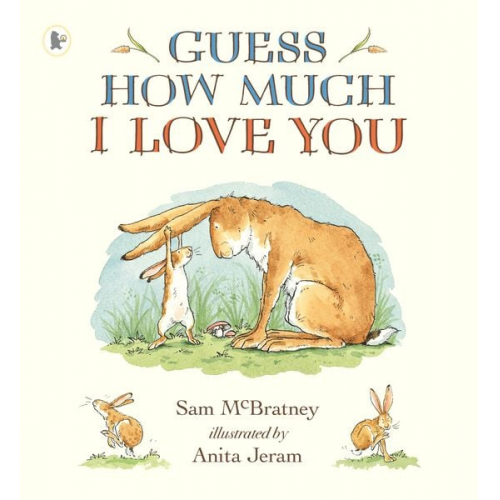 Sam McBratney - Guess How Much I Love You